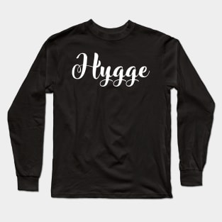 Cozy Hygge Long Sleeve T-Shirt